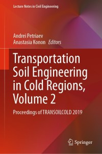 Imagen de portada: Transportation Soil Engineering in Cold Regions,  Volume 2 9789811504532