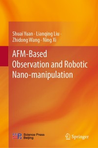 Omslagafbeelding: AFM-Based Observation and Robotic Nano-manipulation 9789811505072