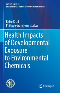 Omslagafbeelding: Health Impacts of Developmental Exposure to Environmental Chemicals 9789811505195
