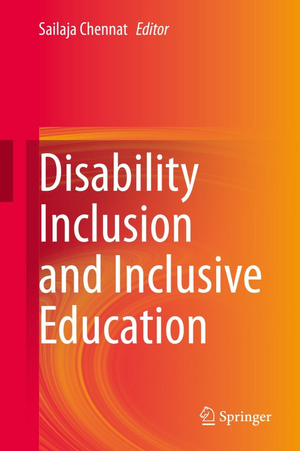 Disability Inclusion and Inclusive Education 1st Edition