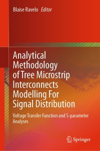 Omslagafbeelding: Analytical Methodology of Tree Microstrip Interconnects Modelling For Signal Distribution 9789811505515