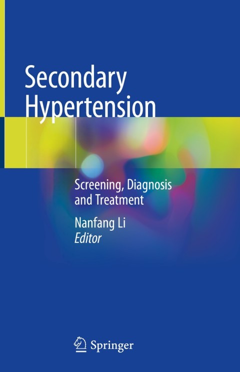 Secondary Hypertension: Screening, Diagnosis and Treatment - FULL INSTANT DOWNLOAD | PDF DOCX EPUB