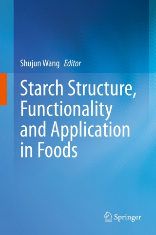 Cover image: Starch Structure, Functionality and Application in Foods 1st edition 9789811506215