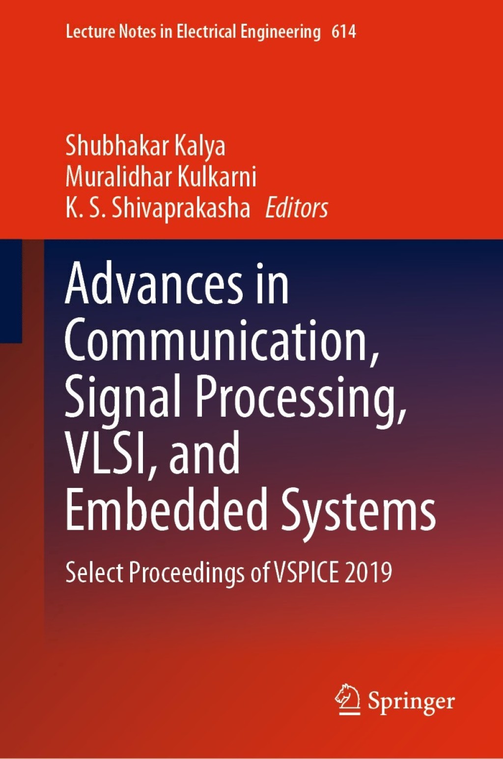 Advances in Communication, Signal Processing, VLSI, and Embedded Systems Select Proceedings of VSPICE 2019
