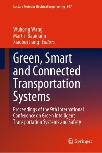 Imagen de portada: Green, Smart and Connected Transportation Systems 1st edition 9789811506437