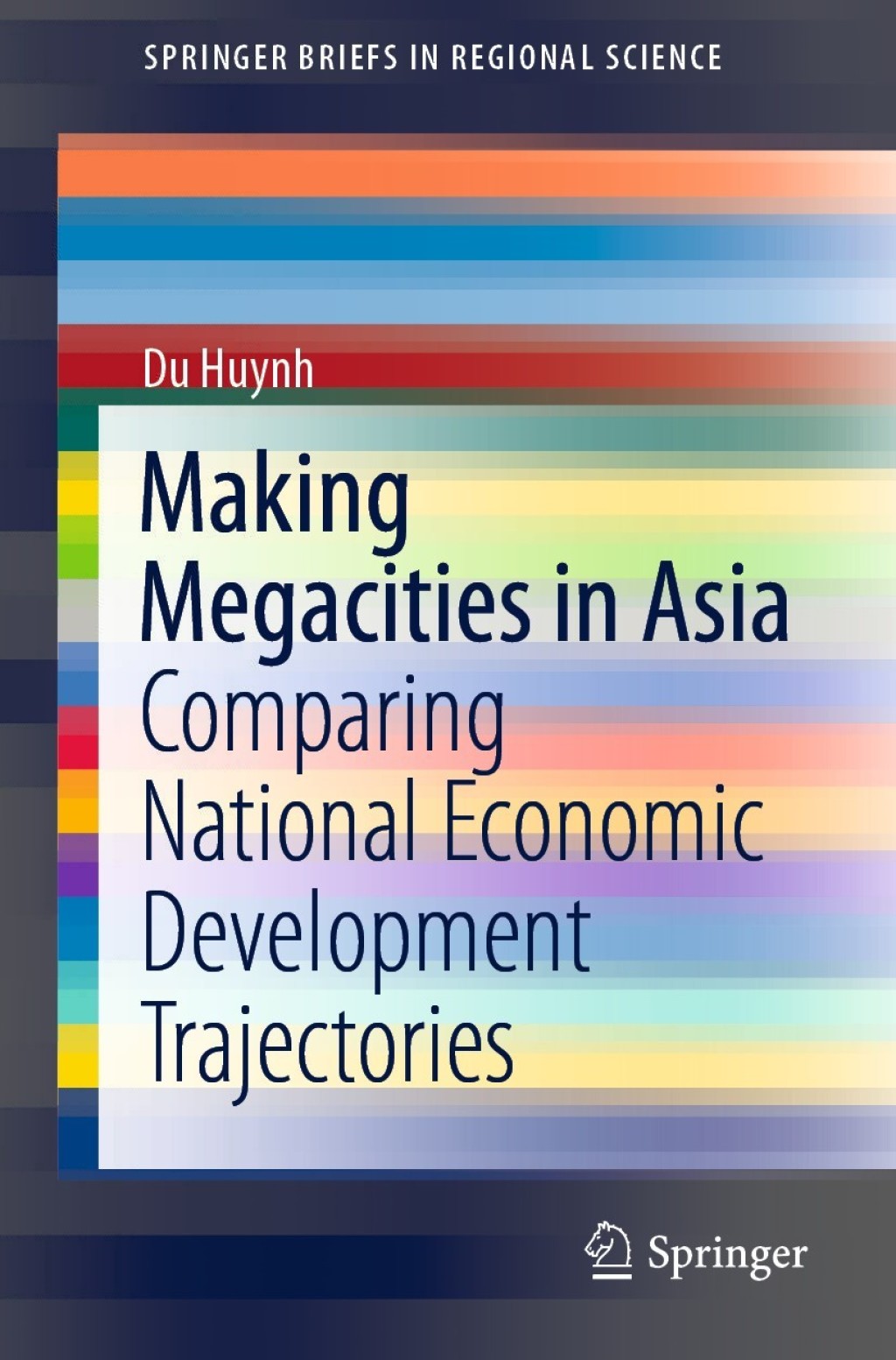 Making Megacities in Asia Comparing National Economic Development Trajectories