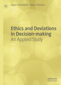 Imagen de portada: Ethics and Deviations in Decision-making 9789811506864