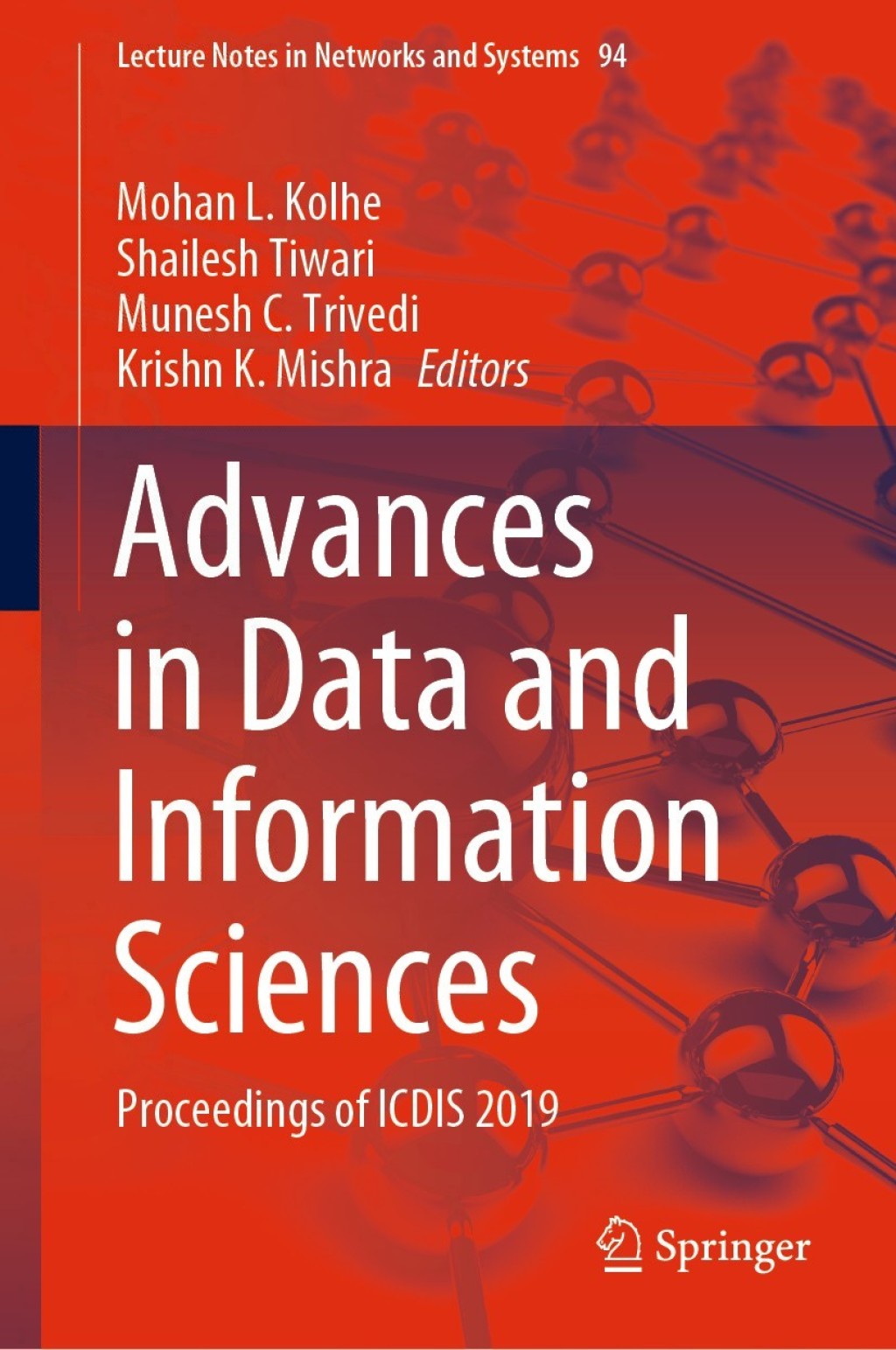 Advances in Data and Information Sciences Proceedings of ICDIS 2019