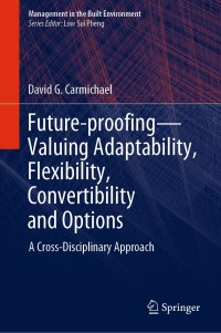 Imagen de portada: Future-proofing—Valuing Adaptability, Flexibility, Convertibility and Options 9789811507229