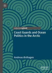 Imagen de portada: Coast Guards and Ocean Politics in the Arctic 9789811507533