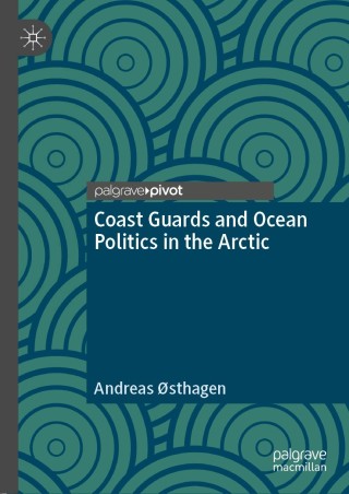 Cover image: Coast Guards and Ocean Politics in the Arctic 9789811507533