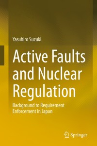 Cover image: Active Faults and Nuclear Regulation 9789811507649
