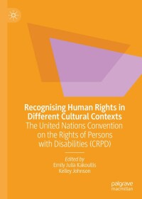 Imagen de portada: Recognising Human Rights in Different Cultural Contexts 1st edition 9789811507854