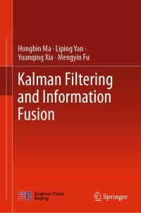 Imagen de portada: Kalman Filtering and Information Fusion 9789811508059