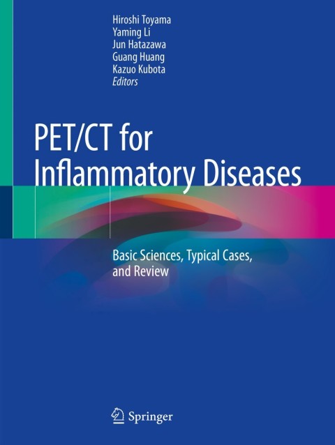 PET/CT for Inflammatory Diseases : Basic Sciences, Typical Cases, and Review - FULL INSTANT DOWNLOAD | PDF DOCX EPUB