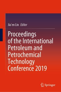 Imagen de portada: Proceedings of the International Petroleum and Petrochemical Technology Conference 2019 9789811508592