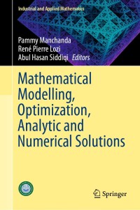 Cover image: Mathematical Modelling, Optimization, Analytic and Numerical Solutions 1st edition 9789811509278