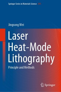 Cover image: Laser Heat-Mode Lithography 9789811509421