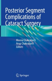 Cover image: Posterior Segment Complications of Cataract Surgery 1st edition 9789811510175