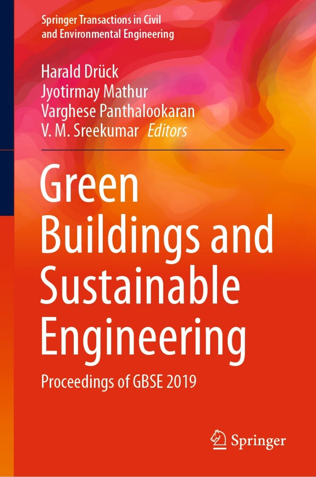 Green Buildings and Sustainable Engineering Proceedings of GBSE 2019 1st Edition