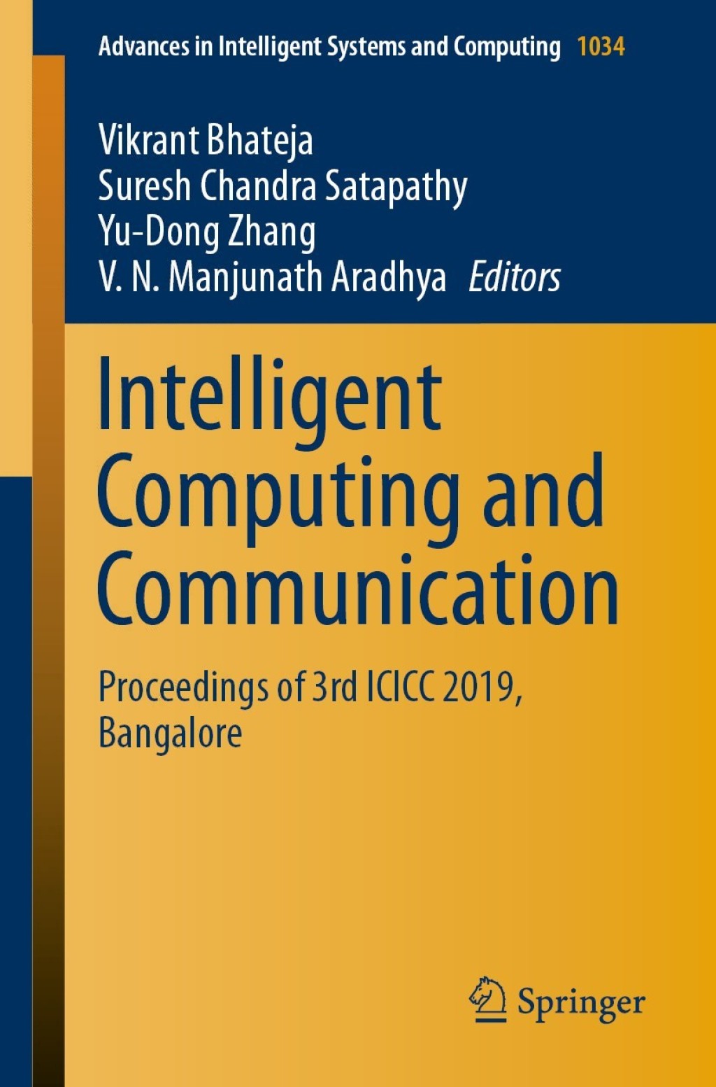 Intelligent Computing and Communication Proceedings of 3rd ICICC 2019, Bangalore 1st Edition