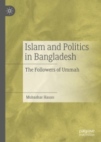 表紙画像: Islam and Politics in Bangladesh 9789811511158