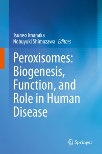 Cover image: Peroxisomes: Biogenesis, Function, and Role in Human Disease 9789811511684