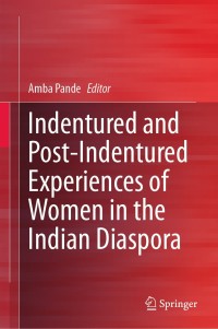 Titelbild: Indentured and Post-Indentured Experiences of Women in the Indian Diaspora 9789811511769