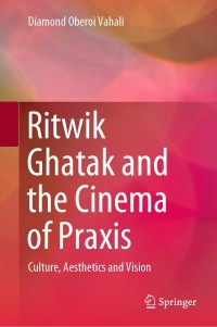 Omslagafbeelding: Ritwik Ghatak and the Cinema of Praxis 9789811511967