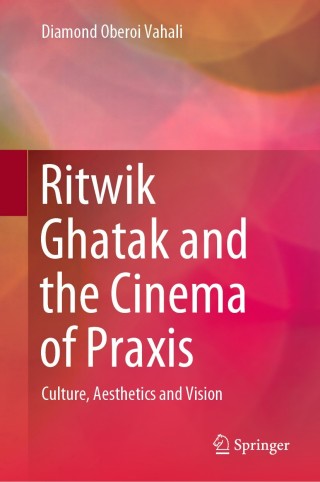 Cover image: Ritwik Ghatak and the Cinema of Praxis 9789811511967