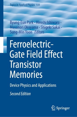 Cover image: Ferroelectric-Gate Field Effect Transistor Memories 2nd edition 9789811512117