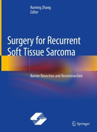 Titelbild: Surgery for Recurrent Soft Tissue Sarcoma 1st edition 9789811512315