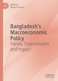 Cover image: Bangladesh's Macroeconomic Policy 1st edition 9789811512438