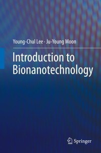 صورة الغلاف: Introduction to Bionanotechnology 9789811512926