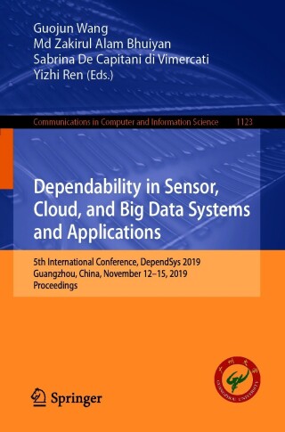 Immagine di copertina: Dependability in Sensor, Cloud, and Big Data Systems and Applications 9789811513039