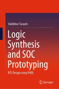 Cover image: Logic Synthesis and SOC Prototyping 9789811513138