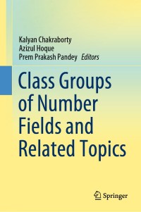 Cover image: Class Groups of Number Fields and Related Topics 9789811515132