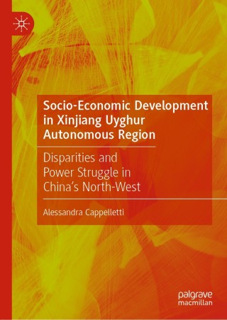 Cover image: Socio-Economic Development in Xinjiang Uyghur Autonomous Region 9789811515354