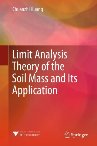 صورة الغلاف: Limit Analysis Theory of the Soil Mass and Its Application 9789811515712