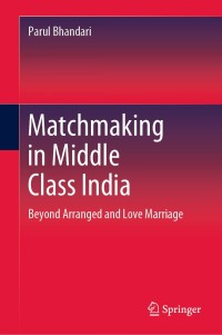Imagen de portada: Matchmaking in Middle Class India 9789811515989