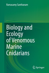 Immagine di copertina: Biology and Ecology of Venomous Marine Cnidarians 9789811516023