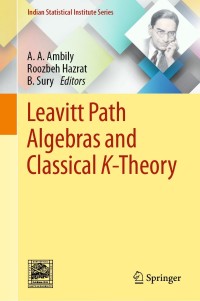 表紙画像: Leavitt Path Algebras and Classical K-Theory 9789811516108