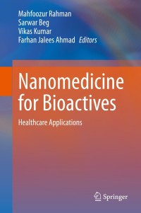Imagen de portada: Nanomedicine for Bioactives 1st edition 9789811516634