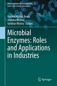 Cover image: Microbial Enzymes: Roles and Applications in Industries 1st edition 9789811517099