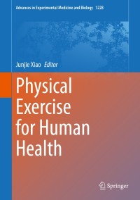 Imagen de portada: Physical Exercise for Human Health 1st edition 9789811517914