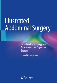 Imagen de portada: Illustrated Abdominal Surgery 9789811517952