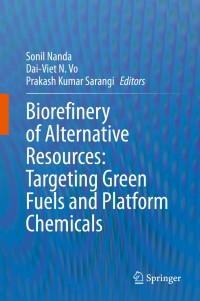 Imagen de portada: Biorefinery of Alternative Resources: Targeting Green Fuels and Platform Chemicals 1st edition 9789811518034