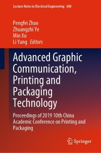 表紙画像: Advanced Graphic Communication, Printing and Packaging Technology 1st edition 9789811518638