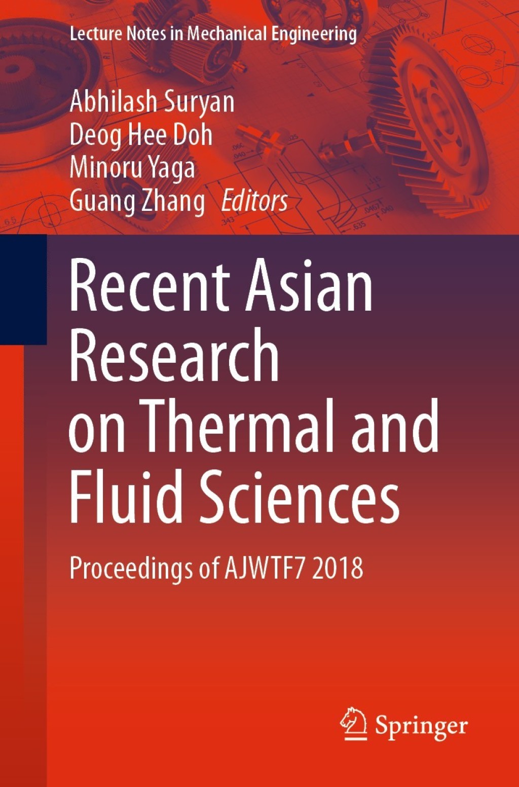 Recent Asian Research on Thermal and Fluid Sciences Proceedings of AJWTF7 2018 1st Edition