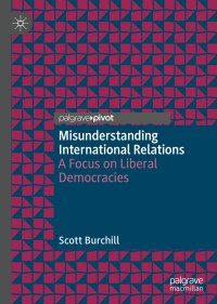 Cover image: Misunderstanding International Relations 9789811519352